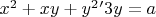 $x^2 + xy + y^2 &minus; 3y = a$