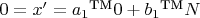 $0=x'=a_1∙0+b_1∙N$