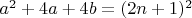 $a^2+4a+4b=(2n+1)^2$