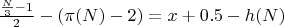 $\frac{\frac{N}{3} - 1}{2} - (\pi(N) - 2) = x + 0.5 - h(N)$ $\frac{\frac{N}{3} - 1}{2} - (\pi(N) - 2) = x + 0.5 - h(N)$