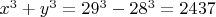 $x^3+y^3=29^3-28^3=2437$