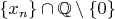 $\{x_n\} \cap \mathbb Q \setminus \{0\}$ $\{x_n\} \cap \mathbb Q \setminus \{0\}$