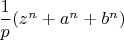 $\dfrac1p(z^n+a^n+b^n)$