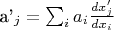 a'_j = \sum_i a_i \frac{d x'_j}{d x_i}