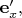 $\mathbf{e}'_x,$