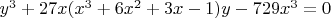 $y^3+27x(x^3+6x^2+3x-1)y-729x^3=0$