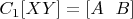 $C_1[XY] = [A~~B]$