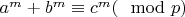 $a^{m}+b^{m}\equiv c^{m} (\mod p) $