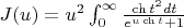 $J(u)=u^2\int _0^{\infty }\frac {\ch t^2dt}{e^{u\ch t}+1}$