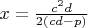 $x=\frac{c^2d}{2(cd-p)}$ $x=\frac{c^2d}{2(cd-p)}$
