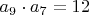 $a_9 \cdot a_7=12$