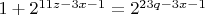 $1+2^{11z-3x-1}=2^{23q-3x-1}$