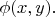 $\phi(x,y).$