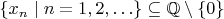 $\{x_n\mid n=1,2,\ldots\}\subseteq {\mathbb Q}\setminus\{0\}$