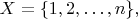 $X=\{1,2,\dots,n\},$