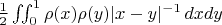 $\frac{1}{2}\iint_{0}^{1}\rho(x)\rho(y)|x-y|^{-1}\,dxdy$ $\frac{1}{2}\iint_{0}^{1}\rho(x)\rho(y)|x-y|^{-1}\,dxdy$