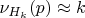 $\nu_{H_k}(p) \approx k$