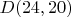 $D(24,20)$