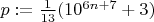 $p:=\frac{1}{13}(10^{6n+7}+3)$