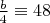 $\frac{b}{4}\equiv 48$
