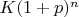$K(1+p)^n$