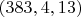 $(383, 4, 13)$