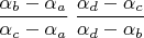 $\dfrac{\alpha_b - \alpha_a}{\alpha_c - \alpha_a}\;\dfrac{\alpha_d - \alpha_c}{\alpha_d - \alpha_b}$