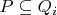 $P \subseteq Q_i$ $P \subseteq Q_i$