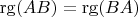 $\operatorname{rg}(AB)=\operatorname{rg}(BA)$