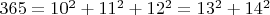 $365=10^2+11^2+12^2=13^2+14^2$