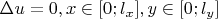$\Delta u = 0, x \in [0;l_x], y \in [0;l_y]$