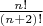 $\frac{n!}{(n+2)!}$