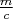 $\frac {m}{c}$