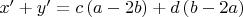 $x' + y' = c\left( {a - 2b} \right) + d\left( {b - 2a} \right)$