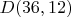 $D(36,12)$