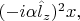 $(-i\alpha\hat{l}_z)^2x,$