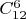 $C^6_{12}$