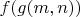 $f(g(m, n))$