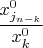 $\dfrac{x^{0}_{j_{n-k}}}{x^{0}_k}$