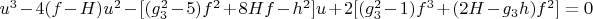 $u^3-4(f-H)u^2-[(g_3^2-5)f^2+8Hf-h^2]u+2[(g_3^2-1)f^3+(2H-g_3h)f^2]=0$