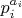 $p_i^{a_i}$