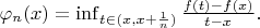 $   \varphi_n(x) = \inf_{t \in (x, x + \frac{1}{n})} \frac{f(t)-f(x)}{t-x}.   $