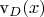 v_{D}(x)
