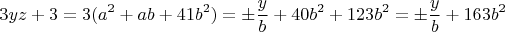 $$3yz + 3 = 3(a^2 + ab + 41b^2) = \pm \frac{y}{b} + 40b^2 + 123b^2 = \pm \frac{y}{b} + 163b^2$$