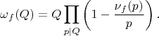 $$ \omega_f(Q) = Q \prod_{p|Q} \left(1 - \frac{\nu_f(p)}{p}\right). $$