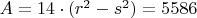 $A=14\cdot (r^2-s^2)=5586$