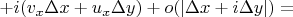 $ +i(v_x \Delta x + u_x \Delta y) + o(|\Delta x + i \Delta y|) = $