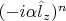 $(-i\alpha\hat{l}_z)^n$