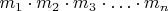 $m_1\cdot m_2\cdot m_3\cdot\ldots\cdot m_n$