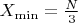 $\( X_{\min} = \frac{N}{3} \)$ $\( X_{\min} = \frac{N}{3} \)$
